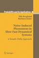 Noise-Induced Phenomena in Slow-Fast Dynamical Systems: A Sample-Paths Approach