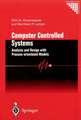 Computer Controlled Systems: Analysis and Design with Process-orientated Models