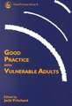 Good Practice with Vulnerable Adults