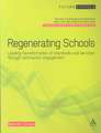 Regenerating Schools: Leading transformation of standards and services through community engagement