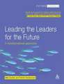 Leading the Leaders for the Future: A transformational opportunity