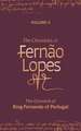 The Chronicles of Fernão Lopes – Volume 2. The Chronicle of King Fernando of Portugal