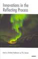 Innovations in the Reflecting Process