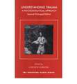 Understanding Trauma: A Psychoanalytical Approach