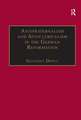 Antifraternalism and Anticlericalism in the German Reformation: Johann Eberlin von Günzburg and the Campaign Against the Friars