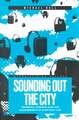 Sounding Out the City: Personal Stereos and the Management of Everyday Life