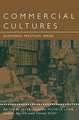 Commercial Cultures: Economies, Practices, Spaces