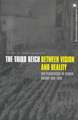 The Third Reich Between Vision and Reality: New Perspectives on German History 1918-1945