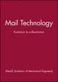 Mail Technology – Evolution to e–Revolution