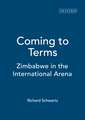 Coming to Terms: Zimbabwe in the International Arena