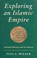 Exploring an Islamic Empire: Fatimid History and Its Sources