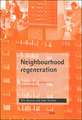 Neighbourhood regeneration – Resourcing community involvement