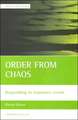 Order from chaos – Responding to traumatic events