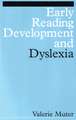 Early Reading Development and Dyslexia