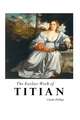 THE EARLIER WORK OF TITIAN