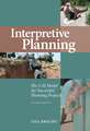 Interpretive Planning: The 5-M Model for Successful Planning Projects