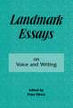 Landmark Essays on Voice and Writing: Volume 4