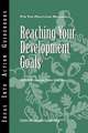 Reaching Your Development Goals