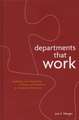 Departments That Work – Building and Sustaining Cultures of Excellence in Academic Programs