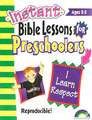 Instant Bible Lessons: Preschoolers