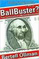 Ball Buster?: True Confessions of a Marxist Businessman