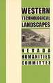 Western Technological Landscapes: Nevada Humanties Committee