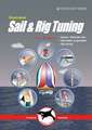 Illustrated Sail & Rig Tuning – Genoa & mainsail trim, spinnaker & gennaker, rig tuning