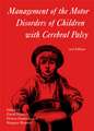 Management of the Motor Disorders of Children with Cerebral Palsy 2e