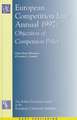 European Competition Law Annual 1997: Objectives of Competition Policy