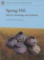 Spong Hill IX: Chronology and Synthesis