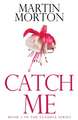 Catch Me