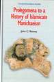 Prolegomena to a History of Islamicate Manichaeism