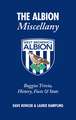 The Albion Miscellany: Baggies Trivia, History, Facts & Stats