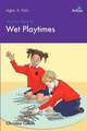 100+ Fun Ideas for Wet Playtimes That Are Easy to Prepare and That Children Will Love: Viral Change in Action.