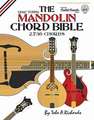 The Mandolin Chord Bible: GDAE Standard Tuning 2,736 Chords