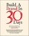 Build a Brand in 30 Days – with Simon Middleton, The Brand Strategy Guru