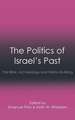 The Politics of Israel's Past: The Bible, Archaeology and Nation-Building