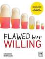 Flawed but Willing
