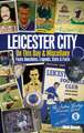 Leicester City on This Day & Miscellany