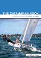 The Catamaran Book – Catamaran Sailing From Start to Finish