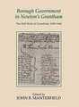 Borough Government in Newton`s Grantham – The Hall Book of Grantham, 1649–1662