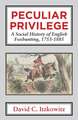 Peculiar Privilege. a Social History of English Foxhunting, 1753-1885.