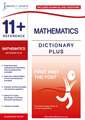 11+ Reference Mathematics Dictionary Plus