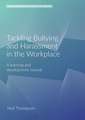 Tackling Bullying and Harassment in the Workplace: A Learning and Development Manual (2nd Edition)