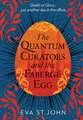 The Quantum Curators and the Fabergé Egg (LARGE PRINT)