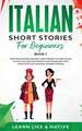 Italian Short Stories for Beginners Book 1