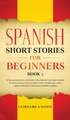 Spanish Short Stories for Beginners Book 3