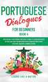 Portuguese Dialogues for Beginners Book 4