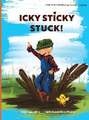 Icky Sticky Stuck!