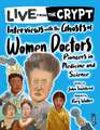 Townsend, J: Interviews with the ghosts of women doctors